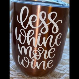 🆕 rose gold Less whine more wine double wall cup.